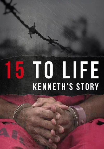 Affiche 15 to Life: Kenneth's Story