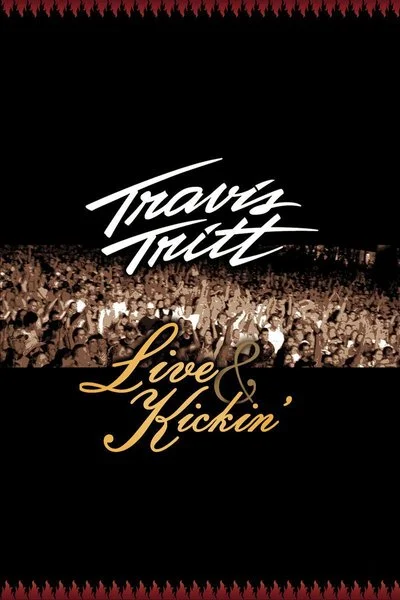Poster Travis Tritt: Live & Kickin'
