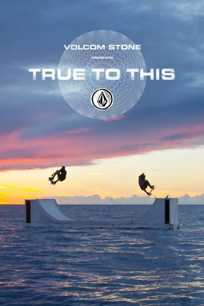 Affiche Volcom: True to This