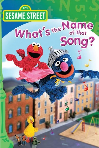 Poster Sesame Street: What's the Name of that Song?