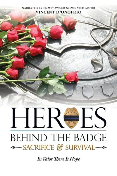 Affiche Heroes Behind the Badge: Sacrifice & Survival