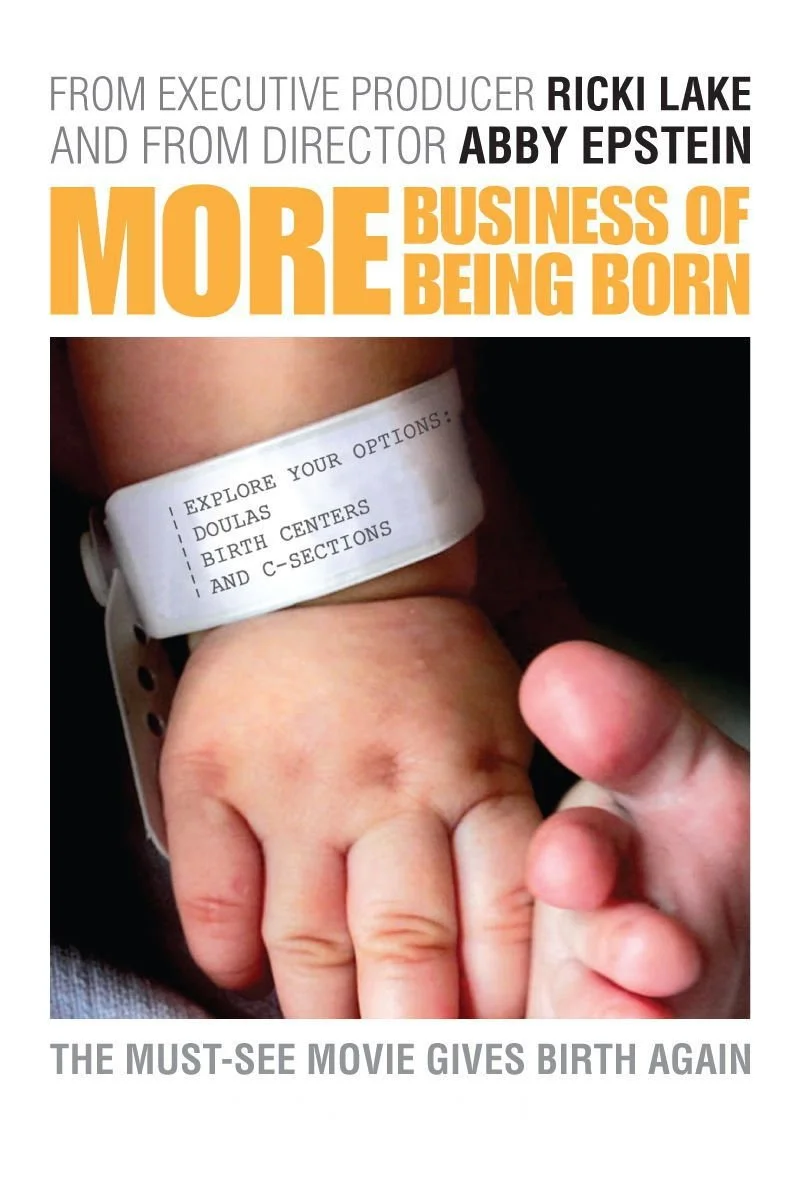 Poster van More Business of Being Born, Pt. 3: Explore Your Options - Doulas, Birth Centers, and C-Sections