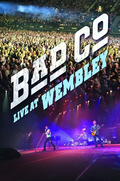 Affiche Bad Company: Live At Wembley
