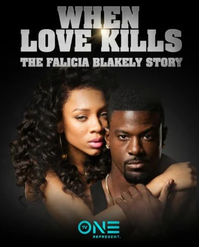 Poster When Love Kills: The Falicia Blakely Story