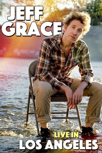 Affiche Jeff Grace: Live in Los Angeles