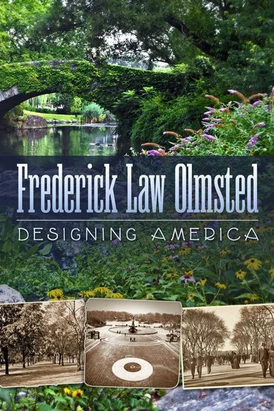 Affiche Frederick Law Olmsted: Designing America