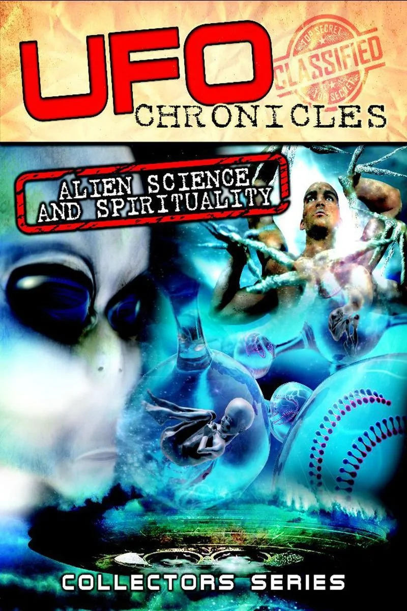 Affiche de UFO Chronicles: Alien Science and Spirituality