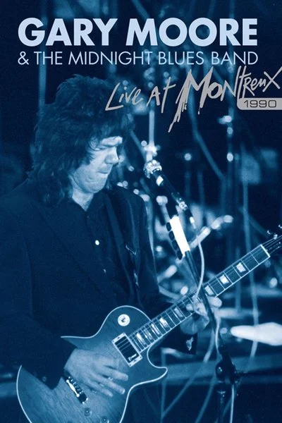 Affiche Gary Moore & the Midnight Blues - Live at Montreux 1990