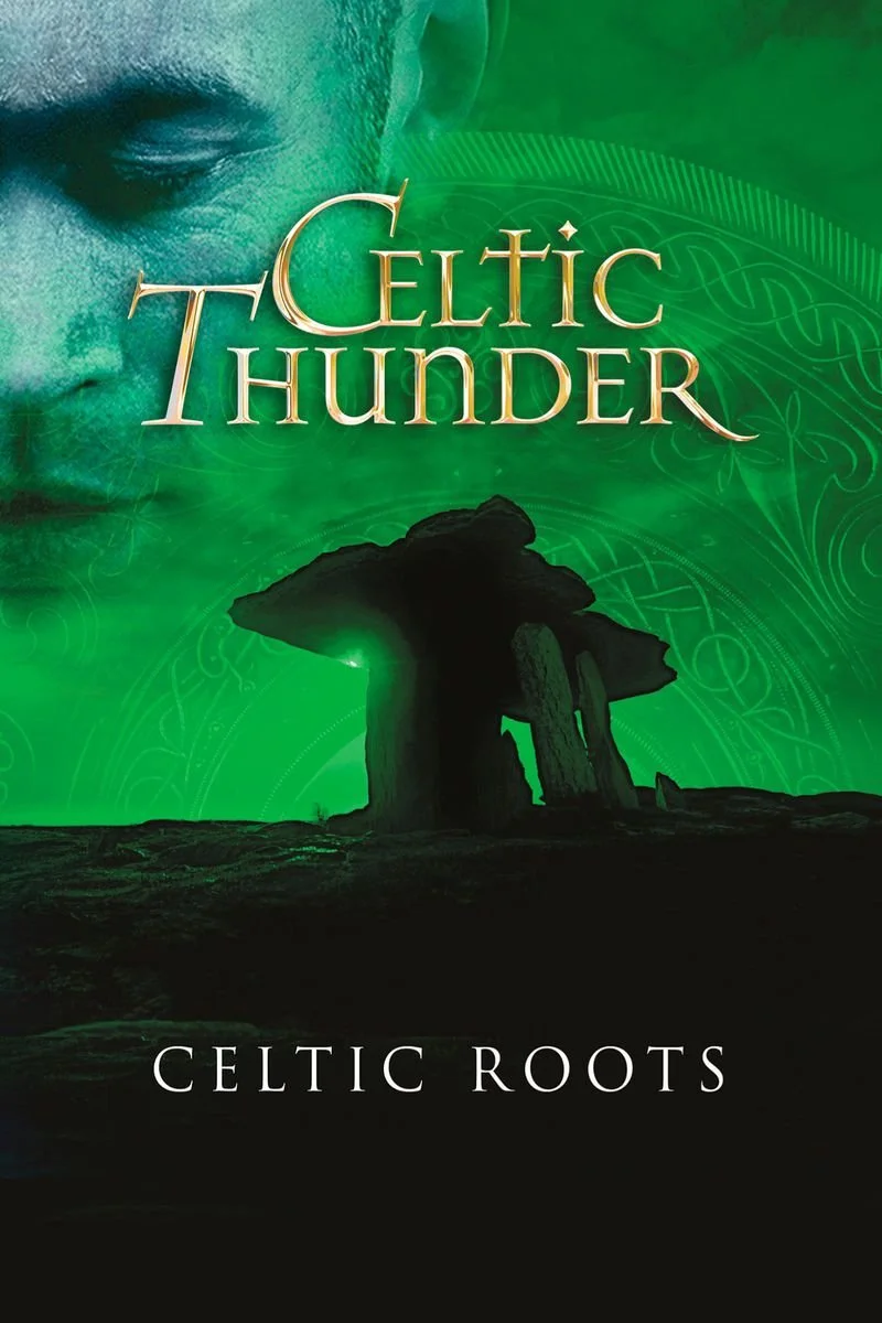 Poster van Celtic Thunder: Celtic Roots