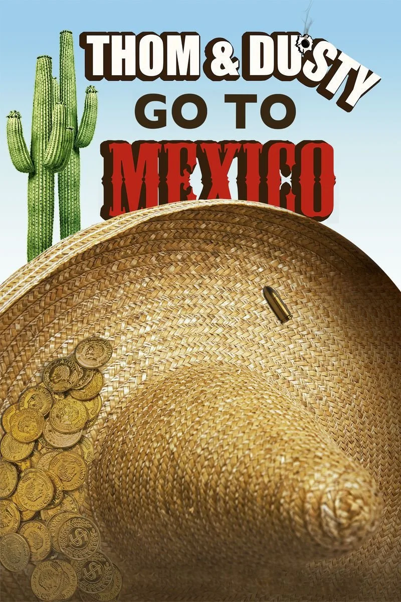 Poster van Thom & Dusty Go to Mexico