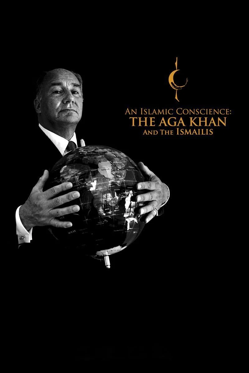 Poster van An Islamic Conscience: The Aga Khan and the Ismailis