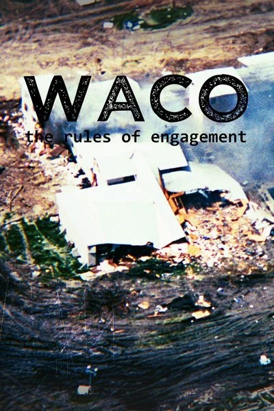 Poster Waco: The Rules of Engagement