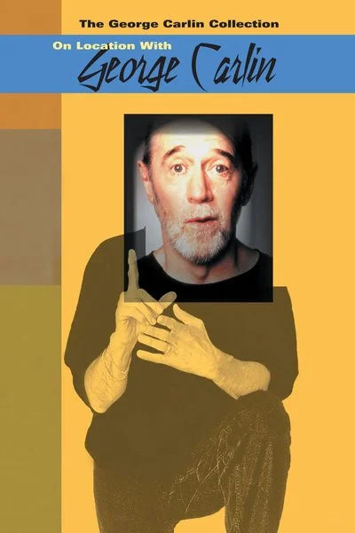 Affiche On Location with George Carlin