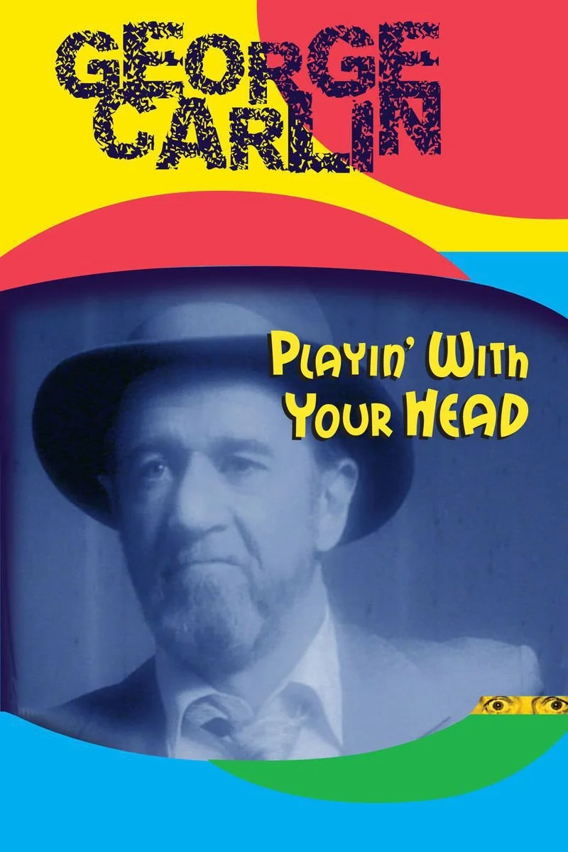 Poster van George Carlin: Playin' with Your Head