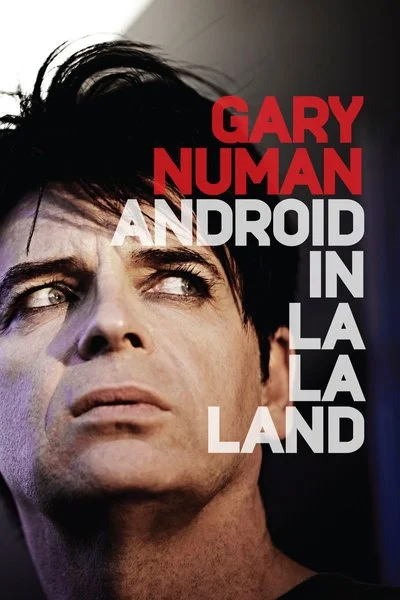 Poster Gary Numan: Android in La La Land