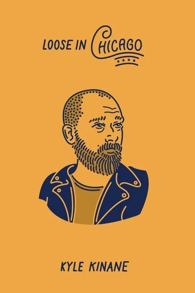 Poster Kyle Kinane: Loose in Chicago