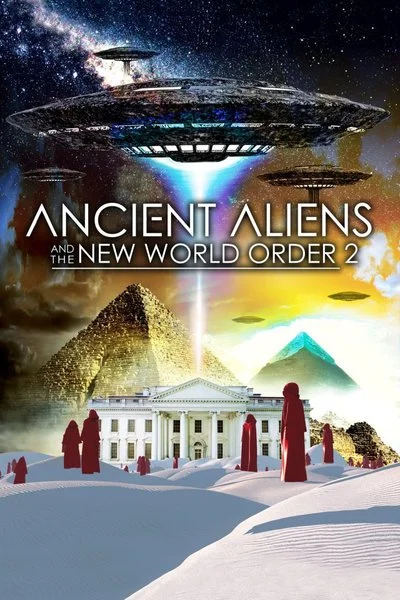 Affiche Ancient Aliens and the New World Order 2