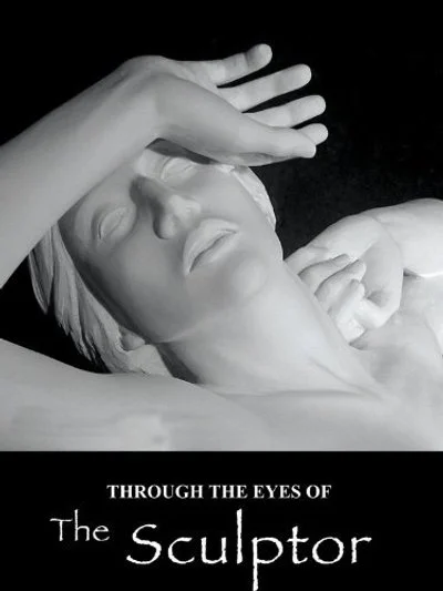 Affiche Through the Eyes of the Sculptor
