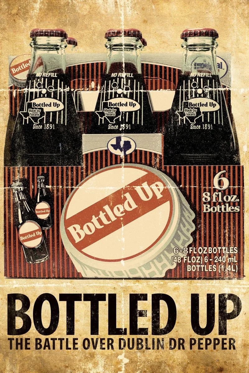 Affiche de Bottled Up: The Battle Over Dublin Dr. Pepper