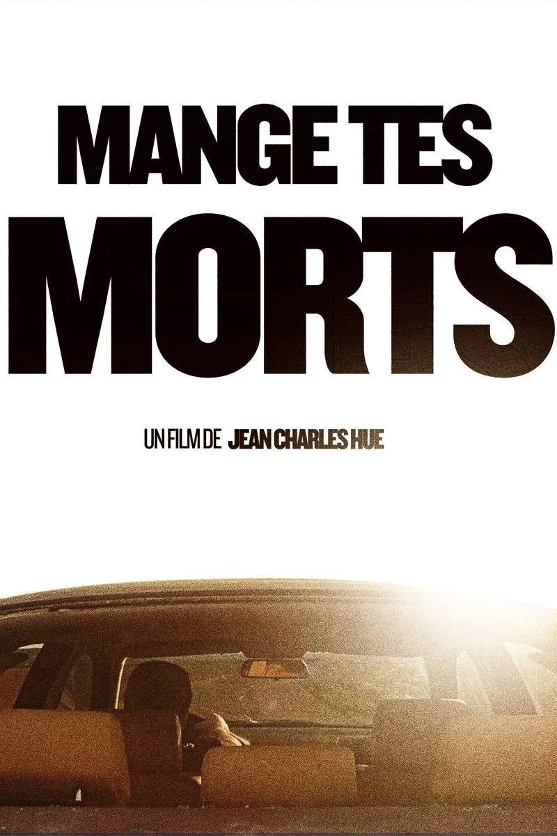 Affiche de Mange tes morts