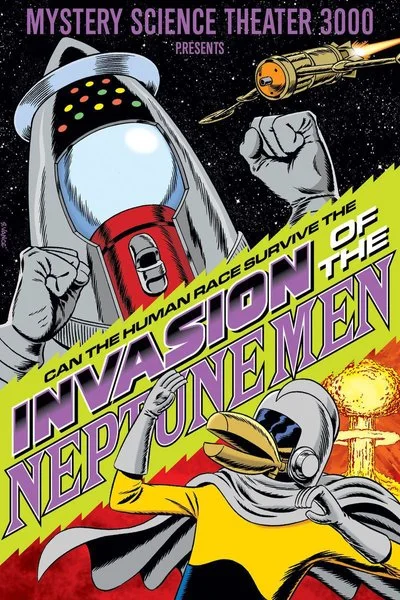 Poster Mystery Science Theater 3000: Invasion of the Neptune Men