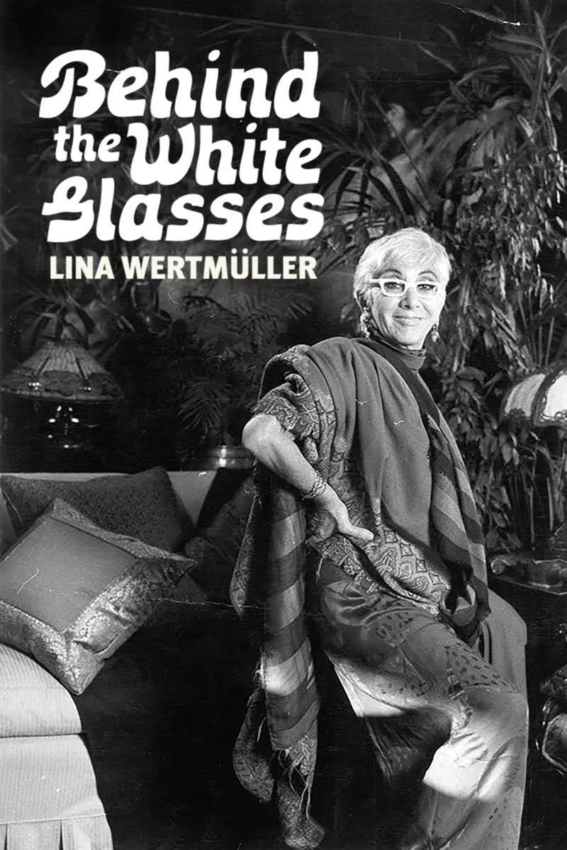 Affiche de Lina Wertmüller: Behind the White Glasses