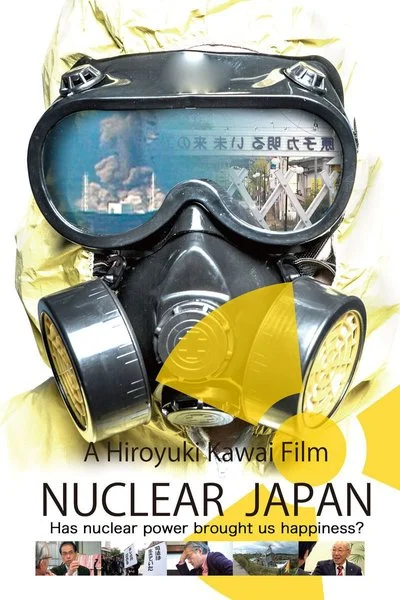 Poster NUCLEAR JAPAN Has nuclear power brought us happiness?