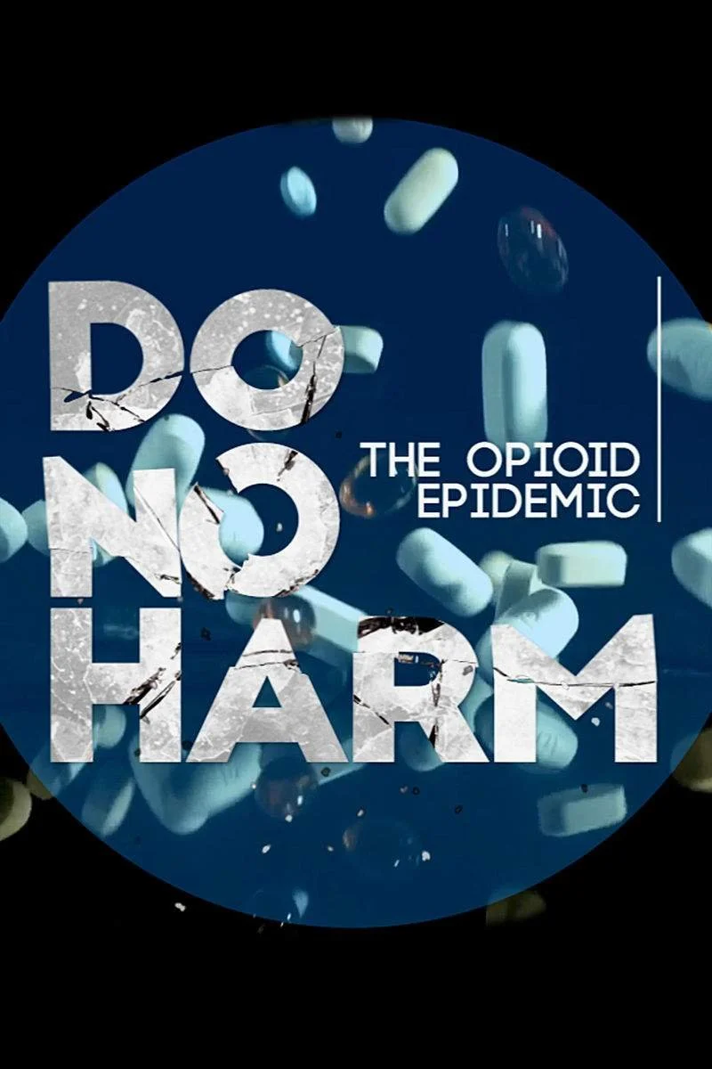 Poster van Do No Harm: The Opioid Epidemic