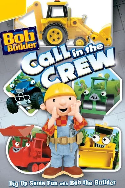 Poster Bob the Builder: Call In the Crew