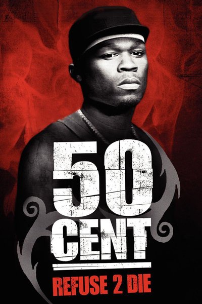 Poster 50 Cent: Refuse 2 Die