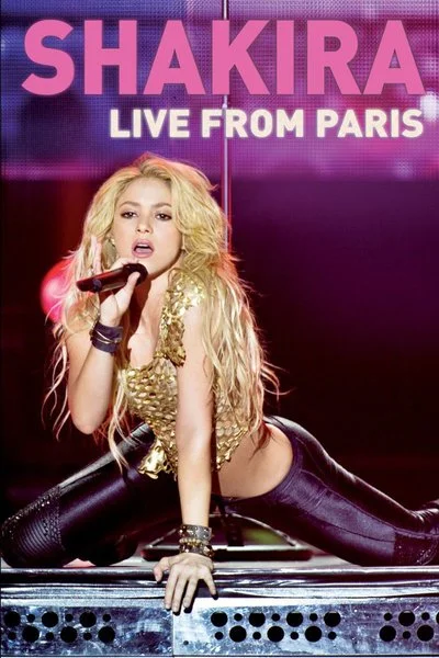 Affiche Shakira: Live from Paris