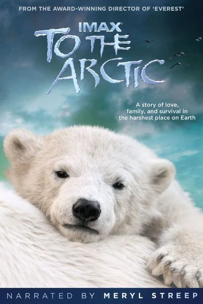 Poster IMAX: To the Arctic