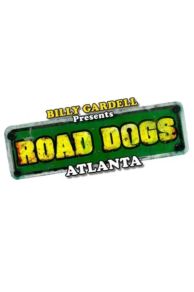 Poster Billy Gardell Presents Road Dogs: Atlanta