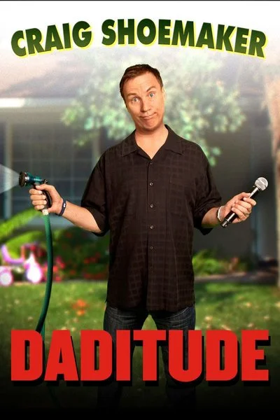 Affiche Craig Shoemaker: Daditude