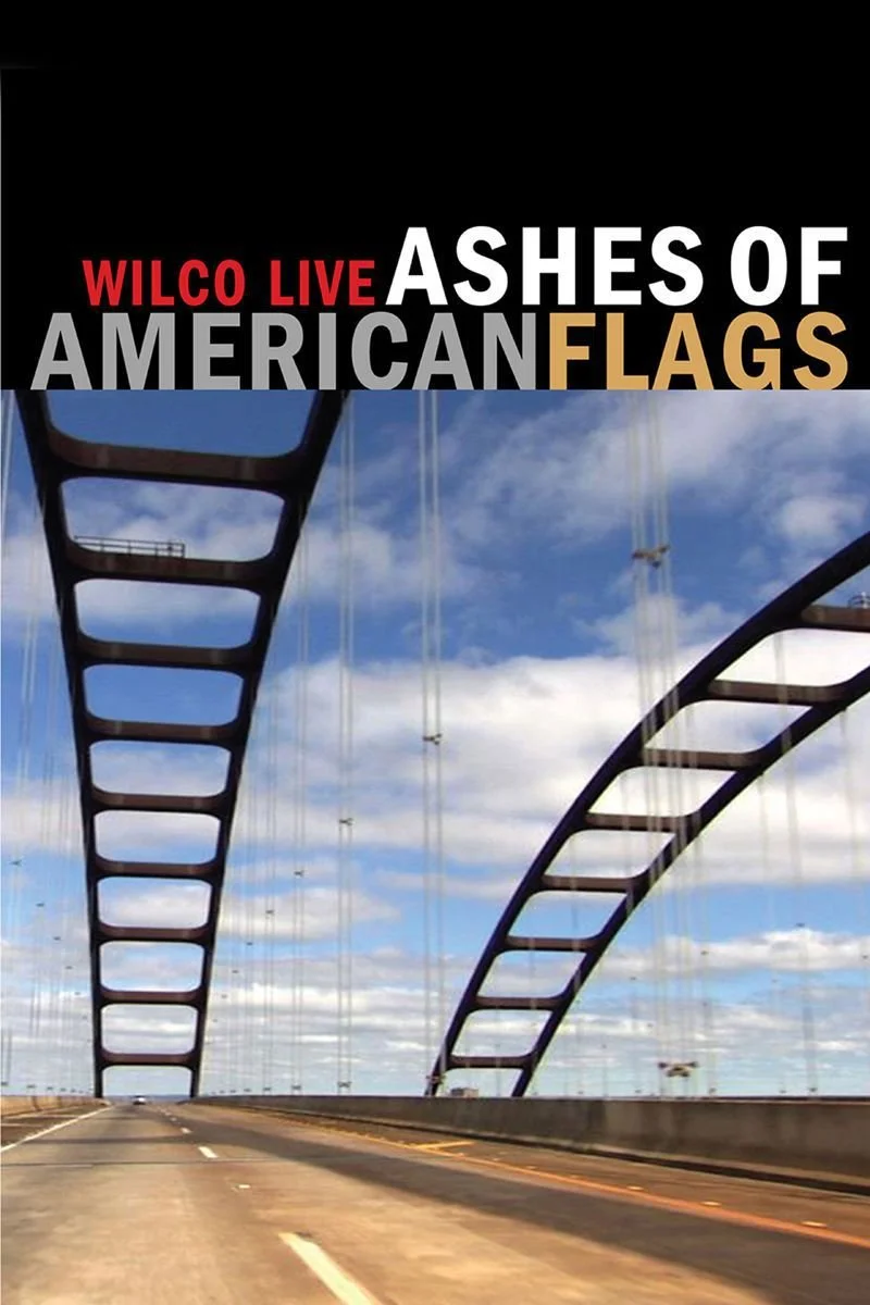 Affiche de Wilco: Live - Ashes of American Flags