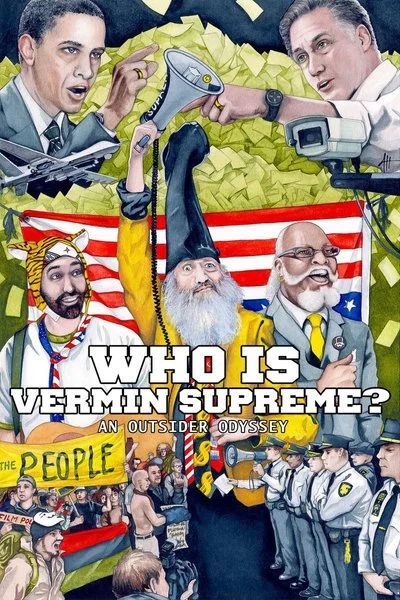 Affiche Who Is Vermin Supreme? An Outsider Odyssey