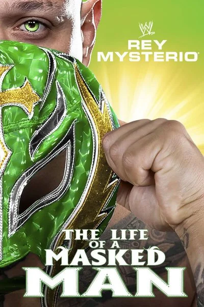 Poster WWE: Rey Mysterio: The Life of a Masked Man