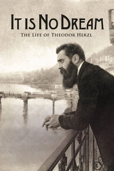 Affiche It Is No Dream: The Life of Theodor Herzl