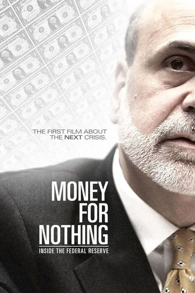 Poster Money For Nothing: Inside the Federal Reserve