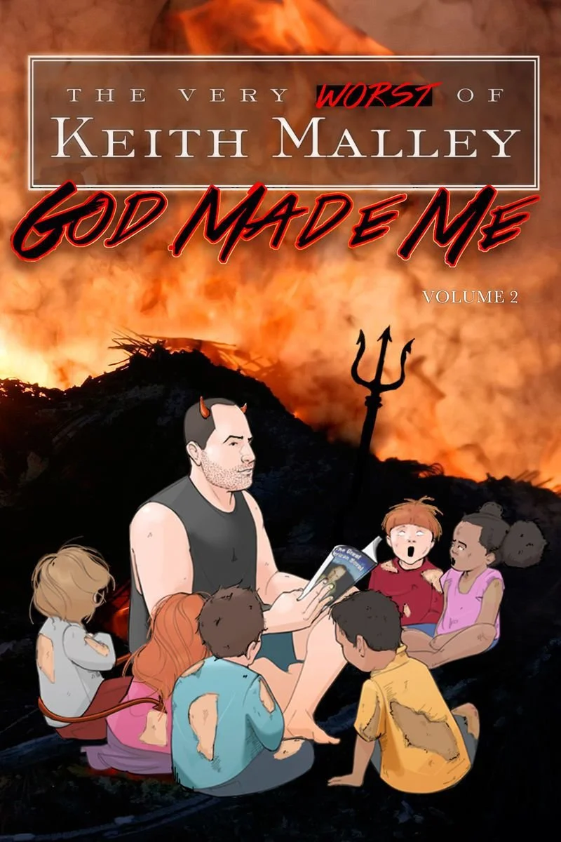 Affiche de God Made Me: The Very Worst of Keith Malley Volume 2