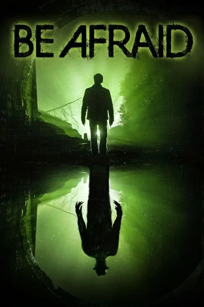 Affiche Be Afraid