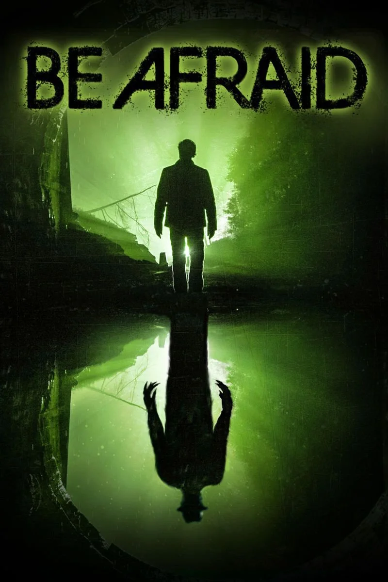 Affiche de Be Afraid