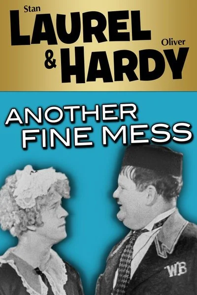 Affiche Laurel & Hardy: Another Fine Mess