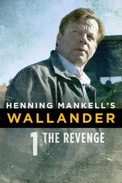 Poster Henning Mankell's Wallander: The Revenge
