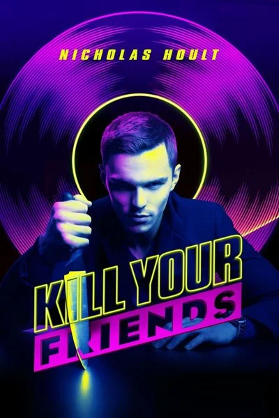 Affiche Kill Your Friends