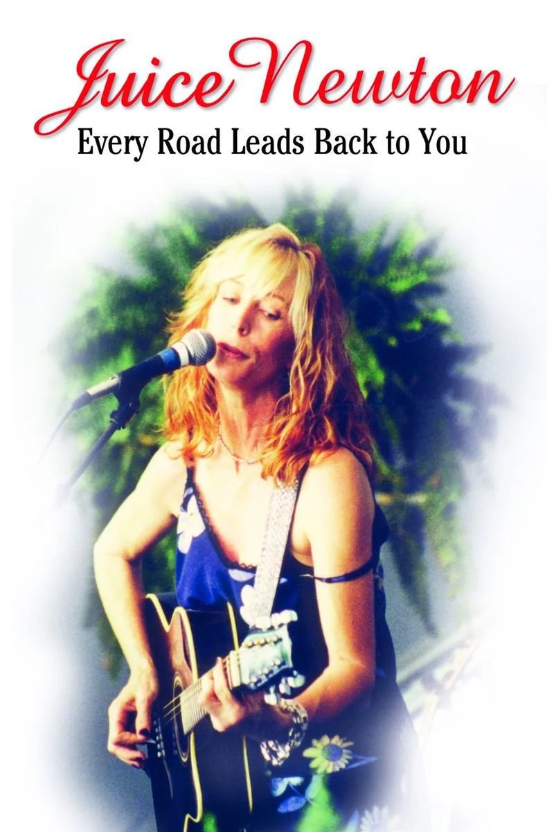 Poster van Juice Newton: Every Road Leads Back to You