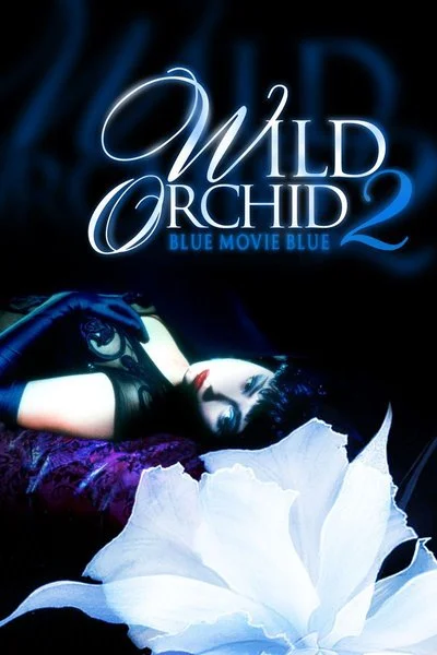 Affiche Wild Orchid 2: Blue Movie Blue