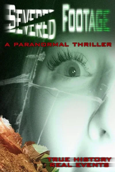 Affiche Severed Footage