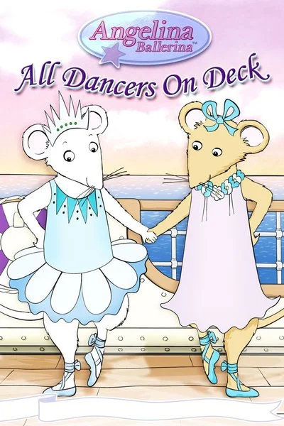 Poster Angelina Ballerina: All Dancers On Deck