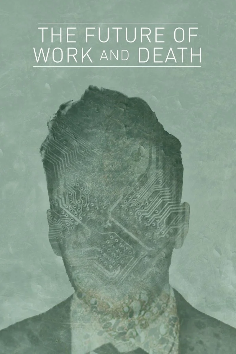 Affiche de The future of work and death
